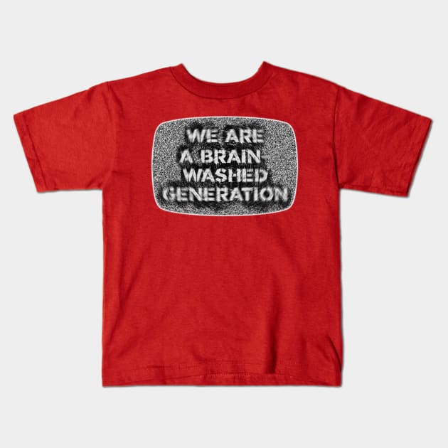 We Are a Brain-Washed Generation // Propaganda Kids T-Shirt by darklordpug